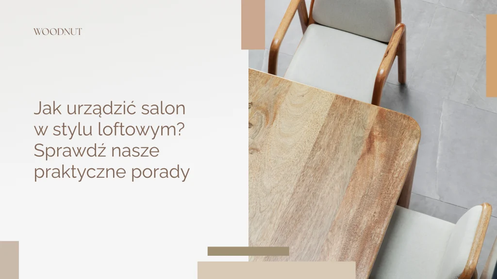 Jak urządzić salon w stylu loftowym?