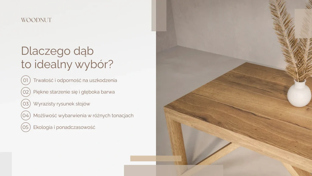 Dlaczego dąb to idealny wybór?