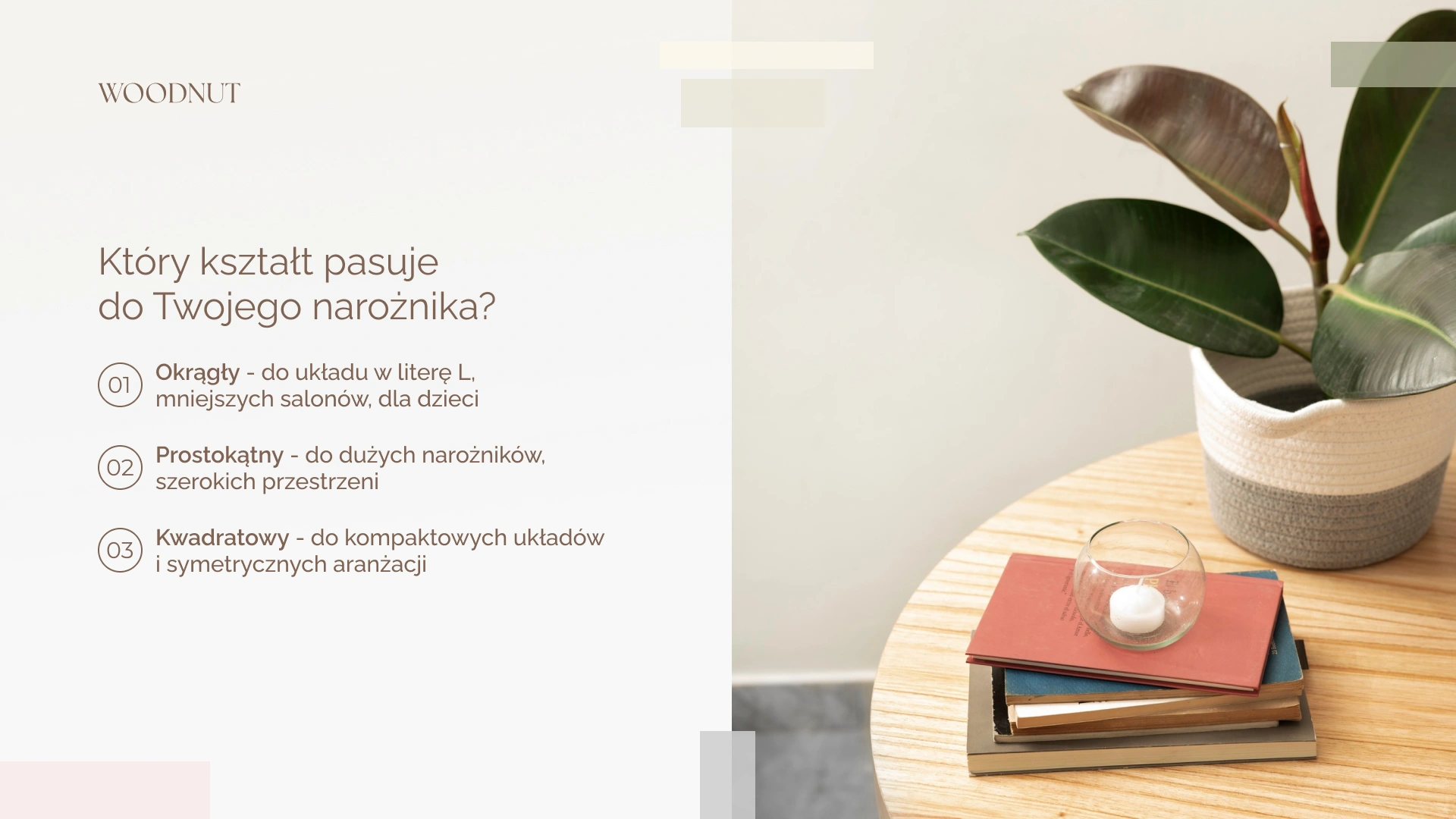 Który kształt pasuje do Twojego narożnika?